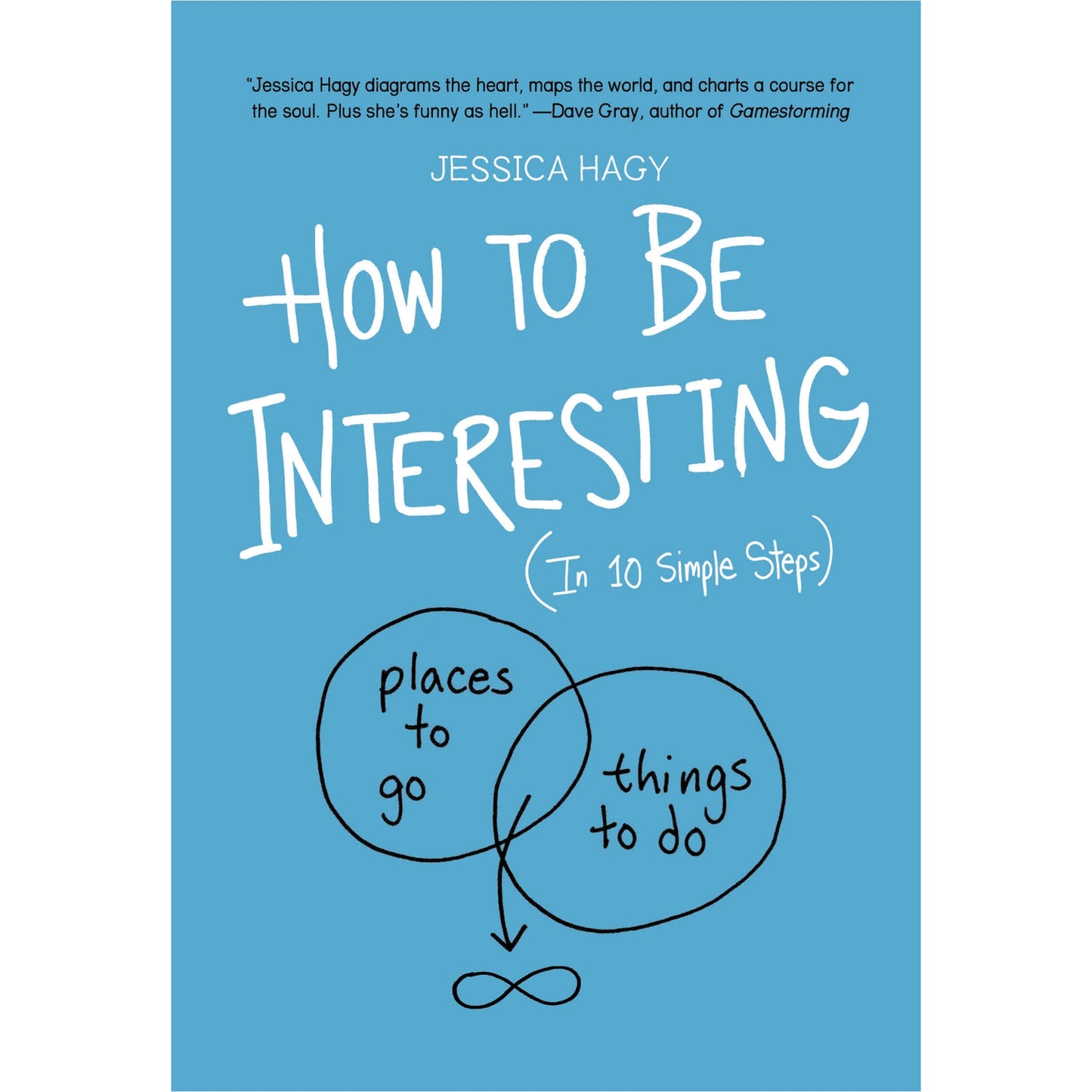 How to Be Interesting: (In 10 Simple Steps)