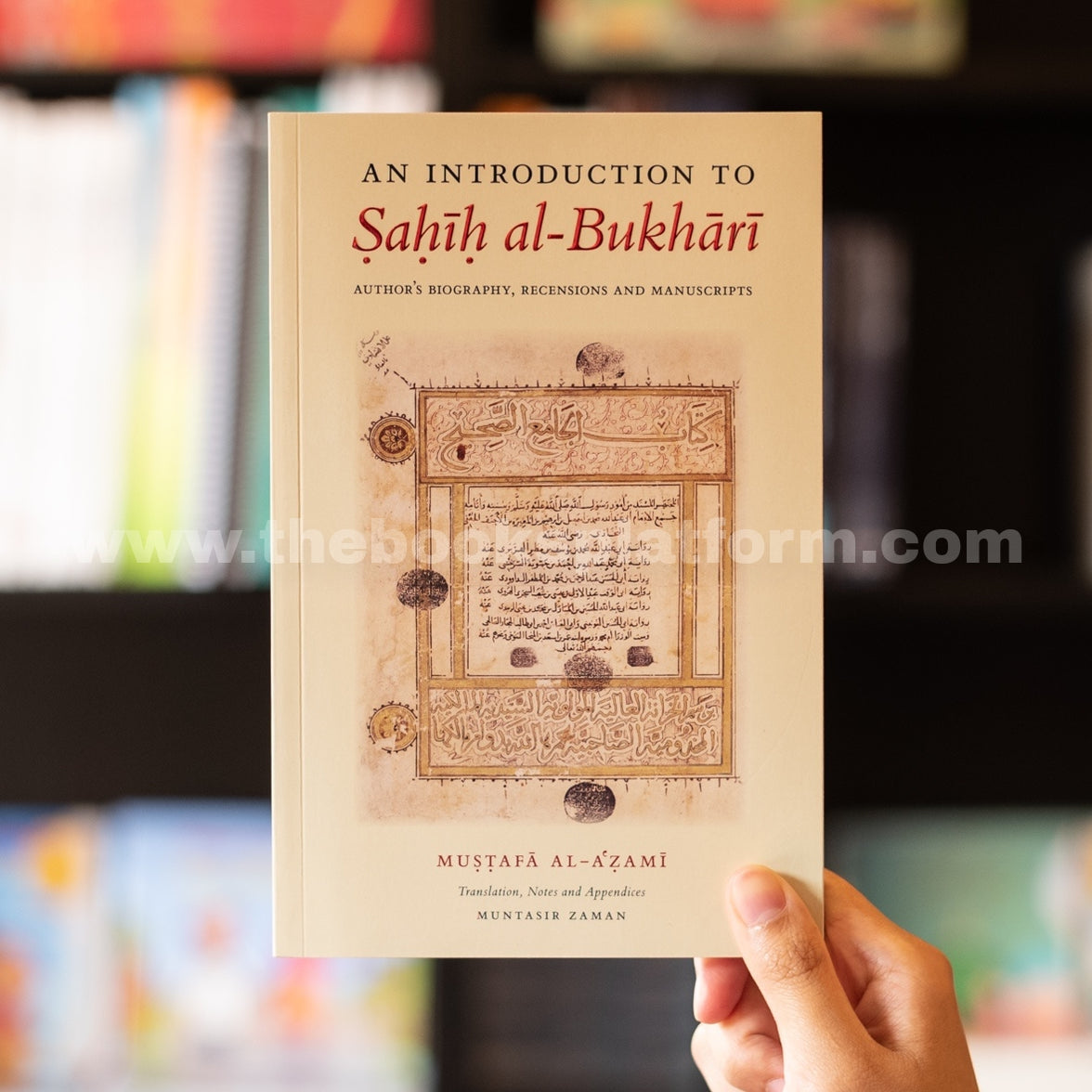 An introduction to Sahih al-Bukhari: Author's Biography, Recensions and Manuscripts