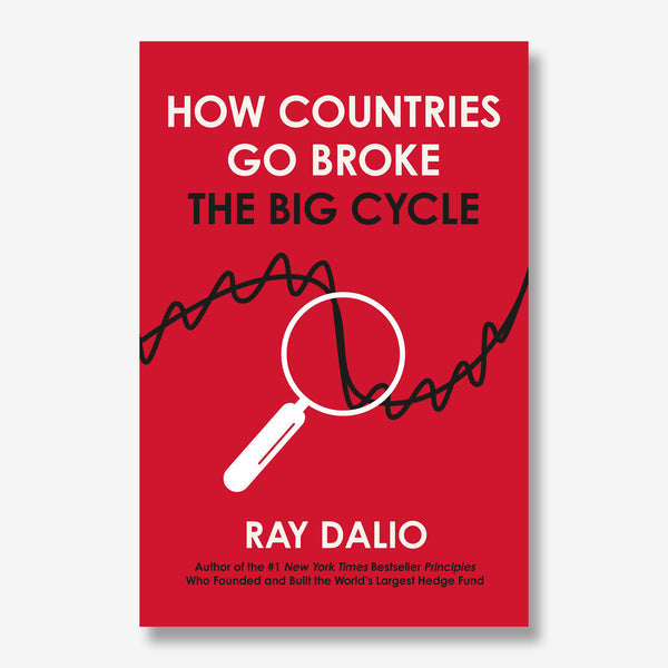 How Countries Go Broke: The Big Cycle