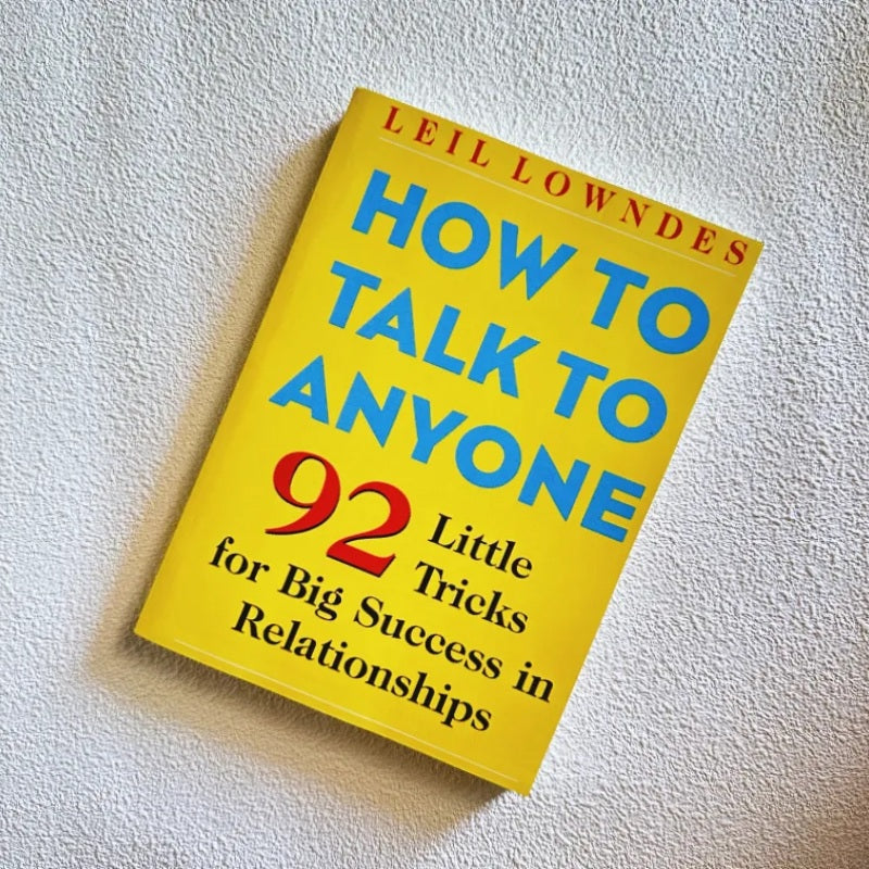 How to Talk to Anyone