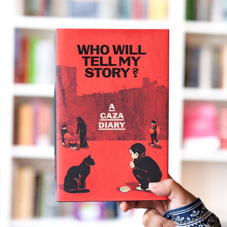 Who Will Tell My Story? A Gaza Diary