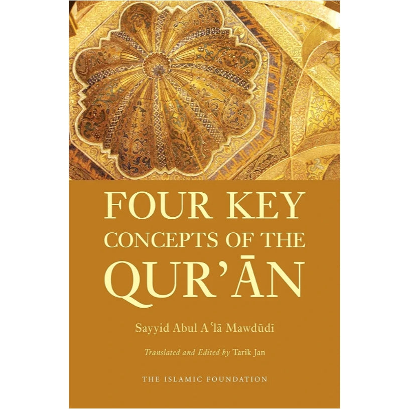 Four Key Concepts of the Qur'an