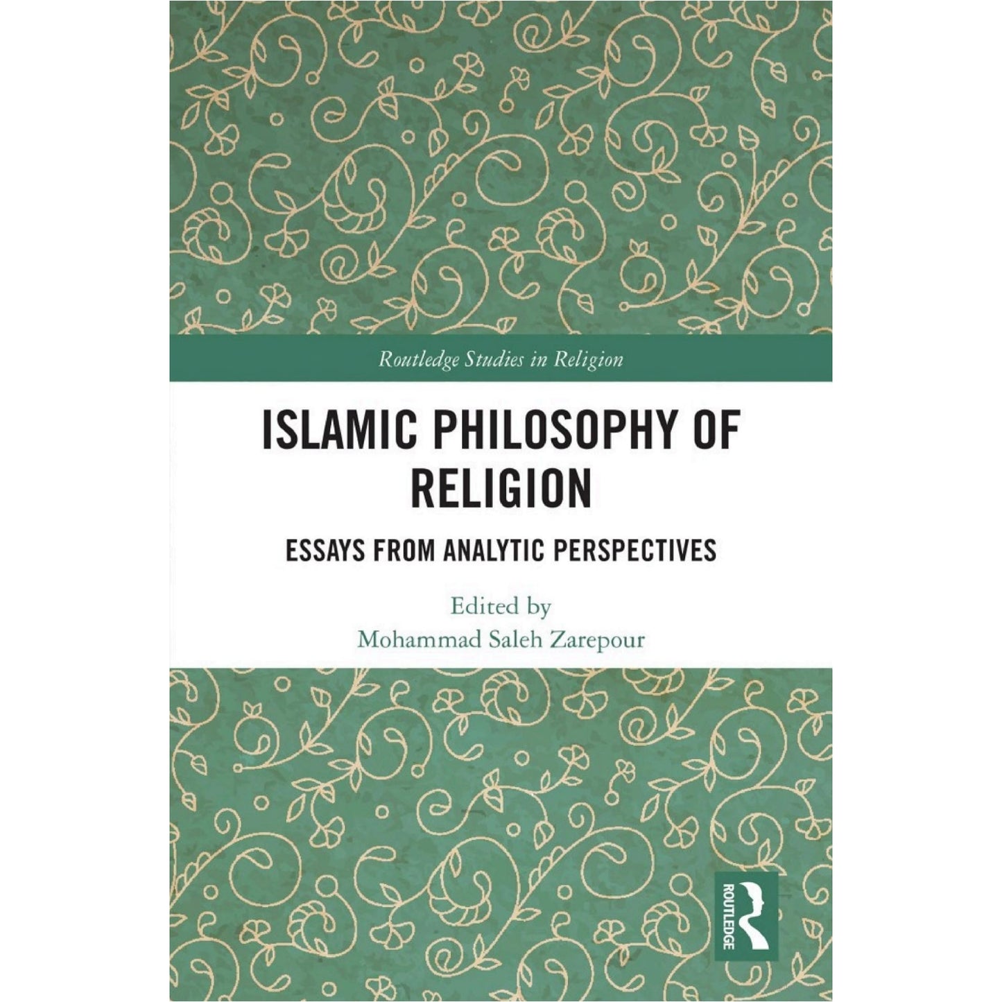 Islamic Philosophy of Religion: Essays from Analytic Perspectives