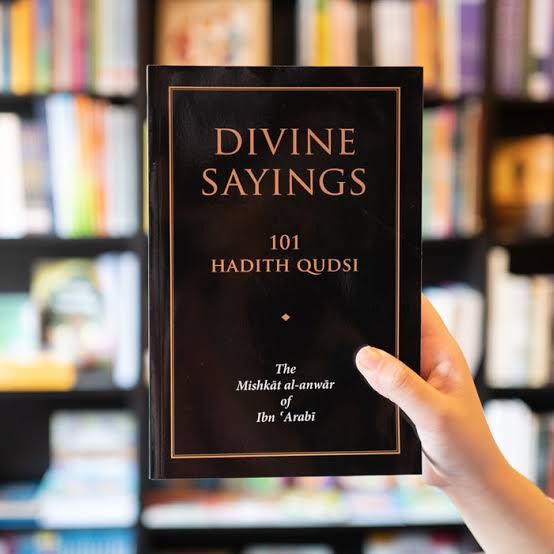 Divine Sayings: 101 Hadith Qudsi