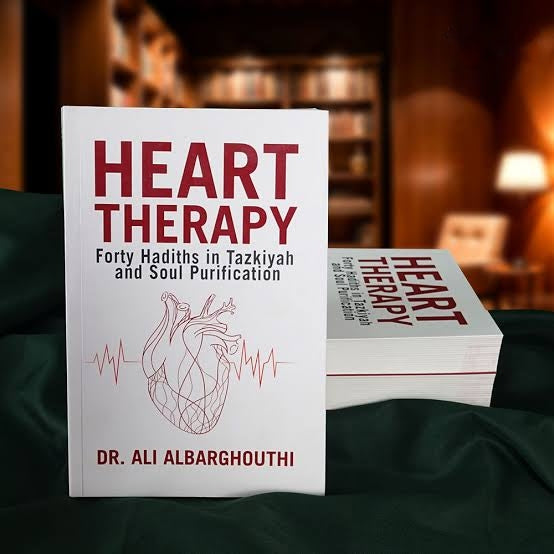 Heart Therapy: Forty Hadiths in Tazkiyah and Soul Purification