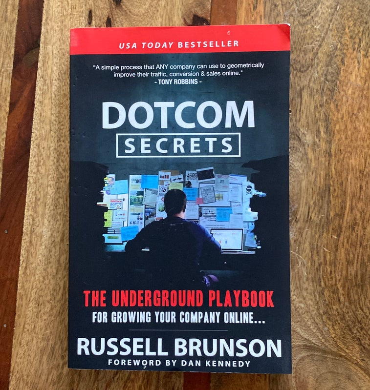 DotCom Secrets: The Underground Playbook for Growing Your Company Online