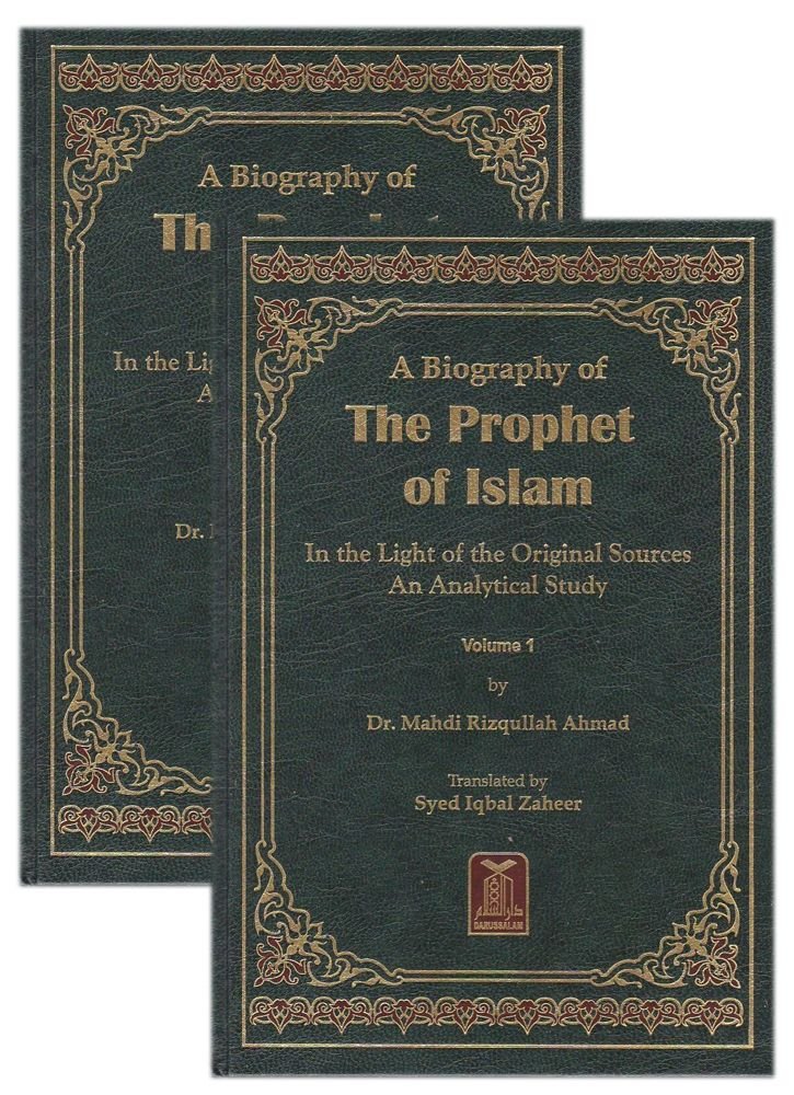 A BIOGRAPHY OF THE PROPHET OF ISLAM [2VOL.]