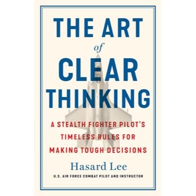 Art of Clear Thinking