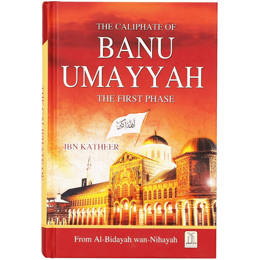 The Caliphate Of Banu Umayyah: The First Phase