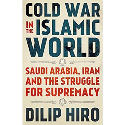 Cold War in the Islamic World