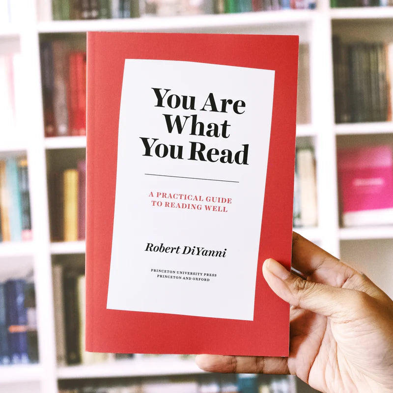 You are What You Read: A Practical Guide to Reading Well