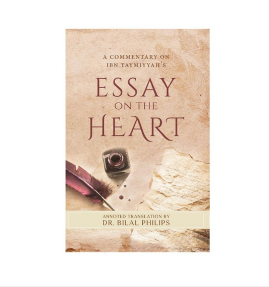 A Commentary on Ibn Taymiyyah's Essay On The Heart