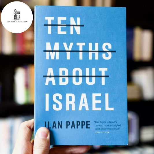 TEN MYTHS ABOUT ISRAEL