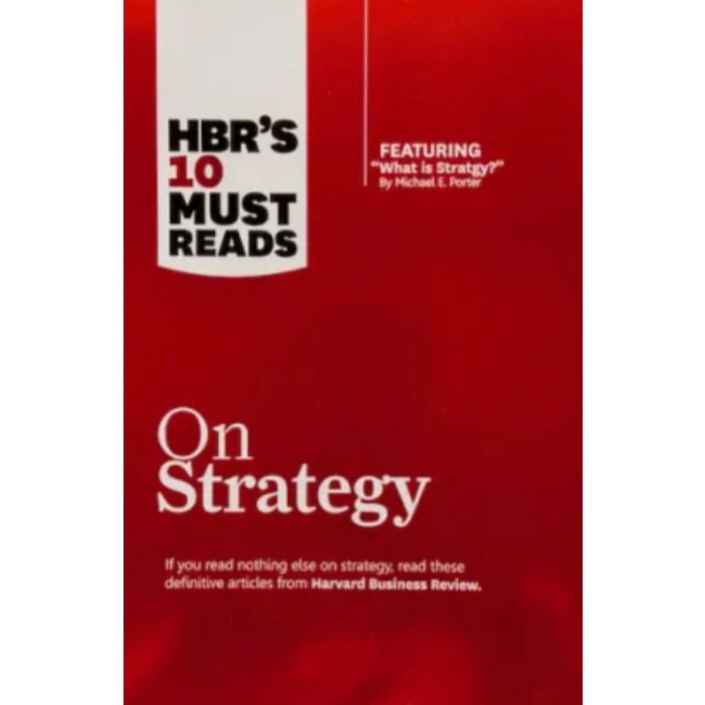 HBR's 10 Must Reads on Strategy