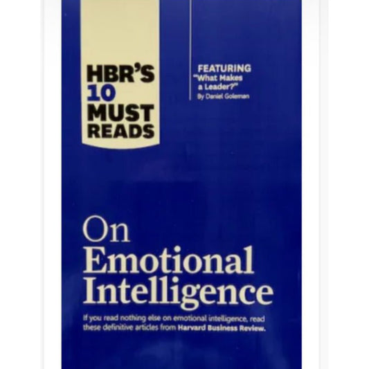 HBR's 10 Must Reads on Emotional Intelligence