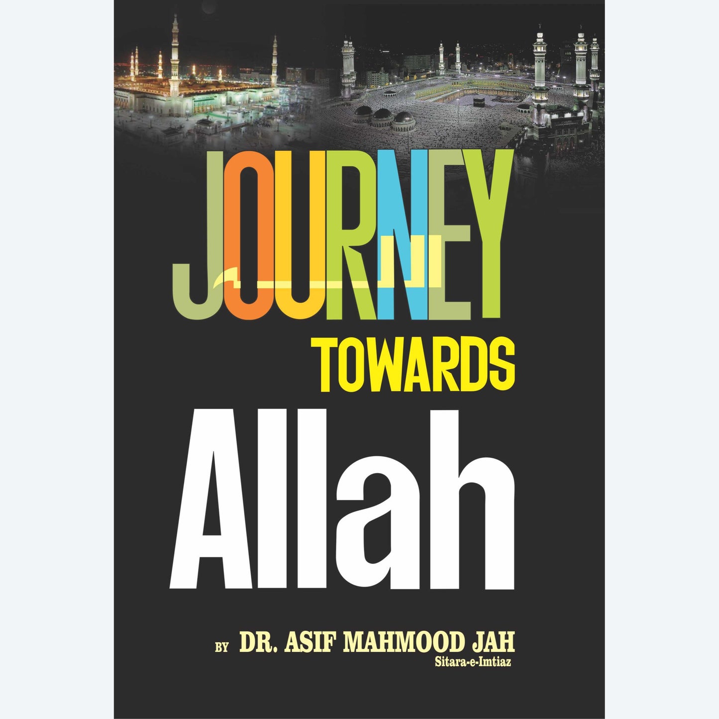 Journey towards Allah