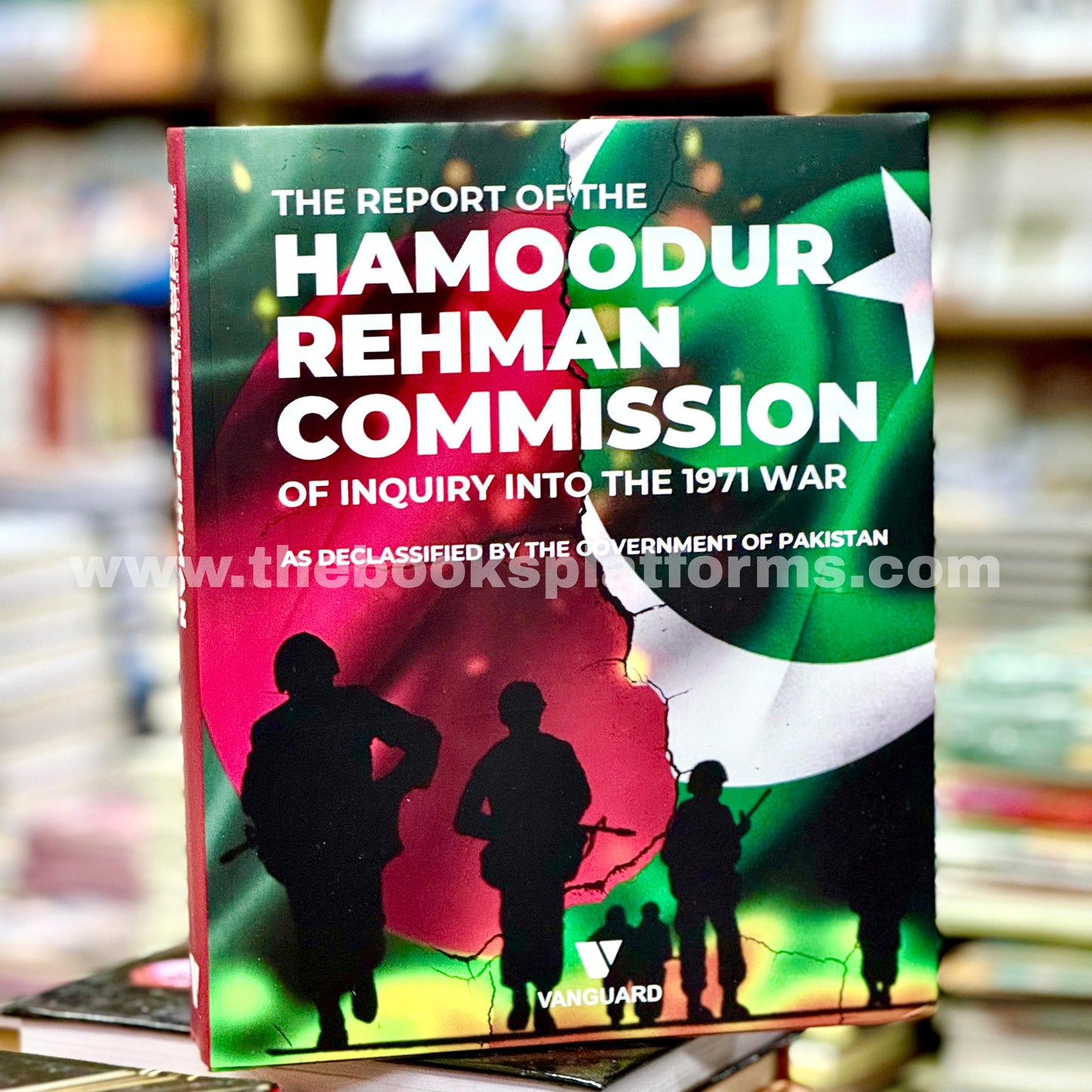 The Report of the Hamoodur Rehman Commission of Inquiry Into the 1971 War