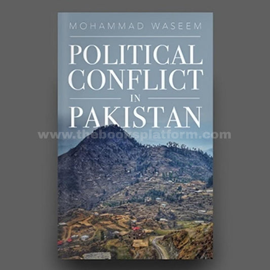 Political Conflict in Pakistan