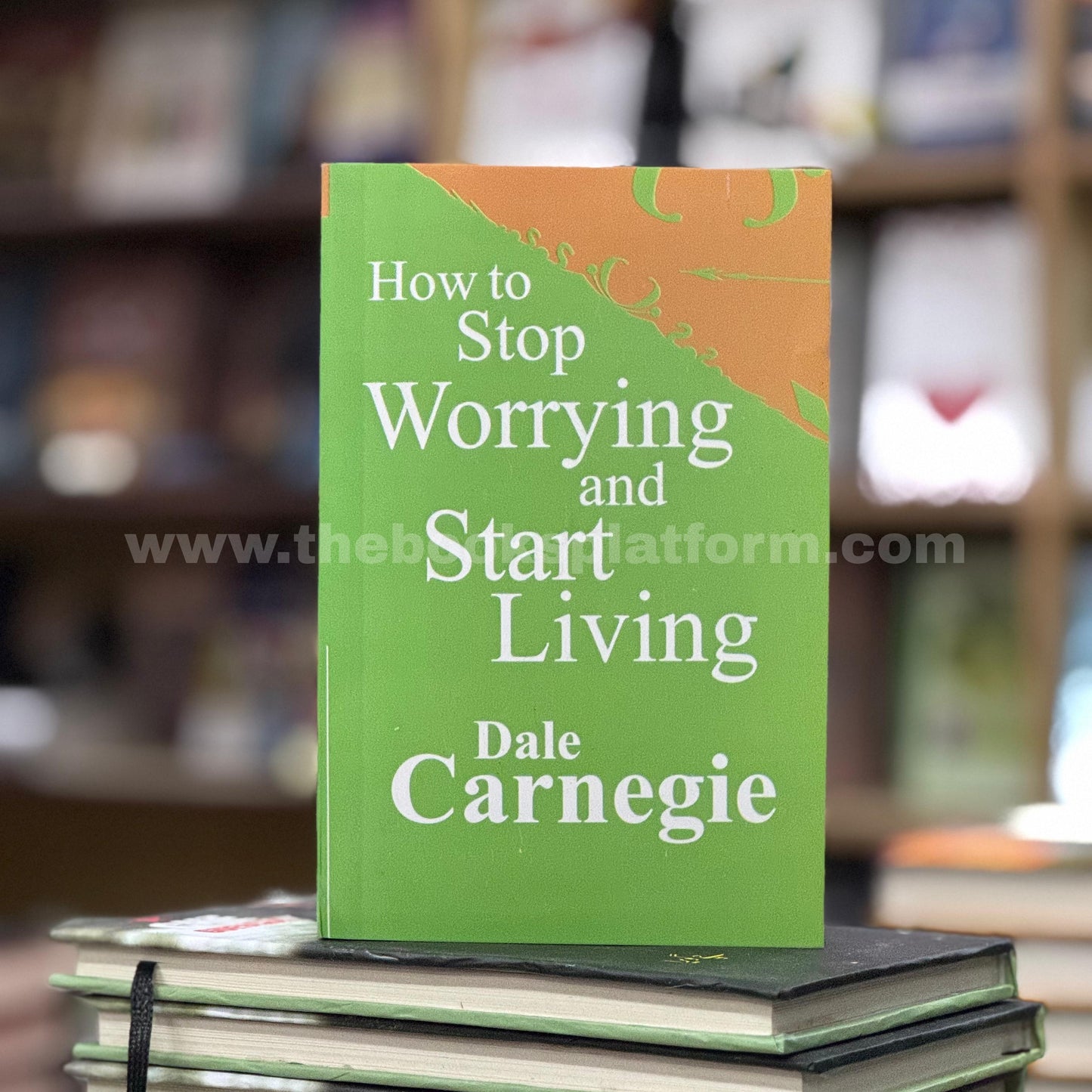 How to Stop Worrying and Start Living