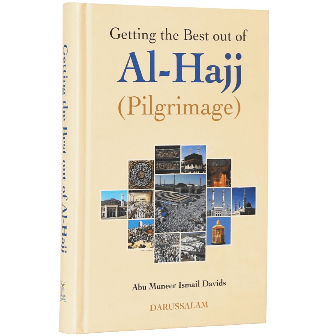 Getting the Best out of Al-Hajj (Pilgrimage)