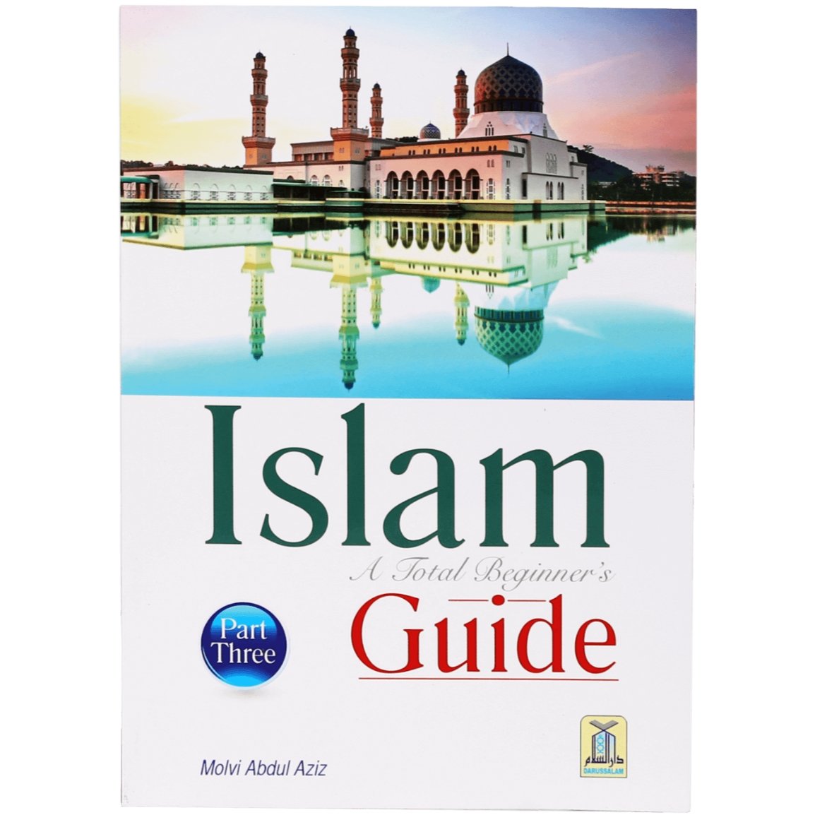 Islam; A Total Beginner's Guide