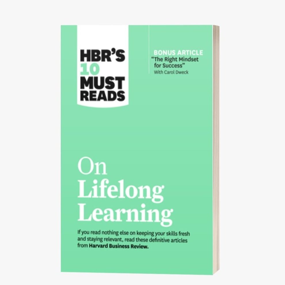 HBR's 10 Must Reads on Lifelong Learning