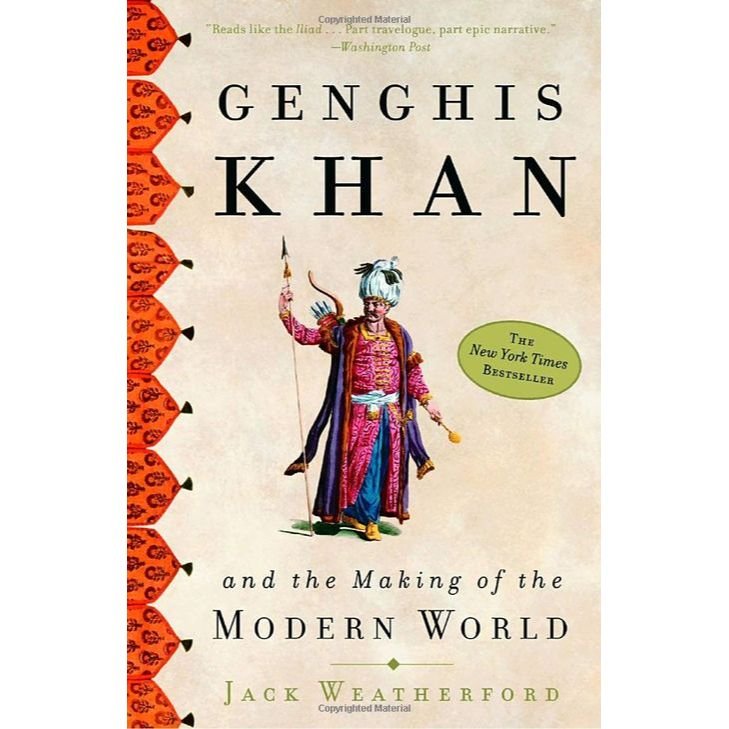 Genghis Khan and the Making of the Modern World