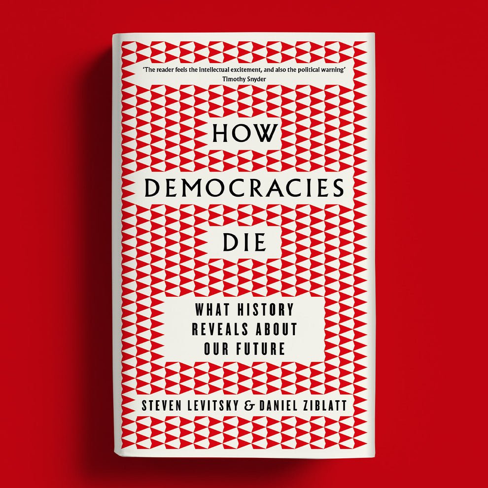 How Democracies Die