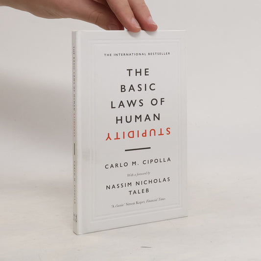 The Basic Laws of Human Stupidity