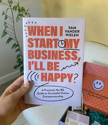 When I Start My Business, I’ll Be Happy