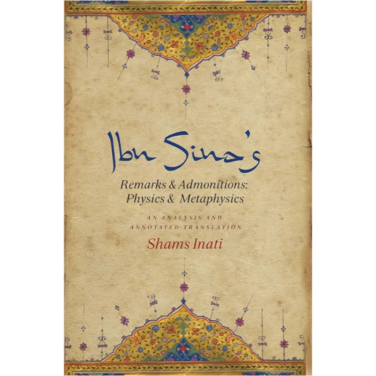 Ibn Sina’s Remarks and Admonitions: Physics and Metaphysics