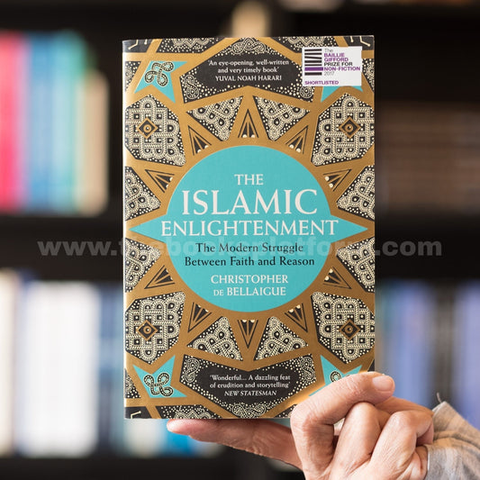 The Islamic Enlightenment: The Modern Struggle Between Faith and Reason