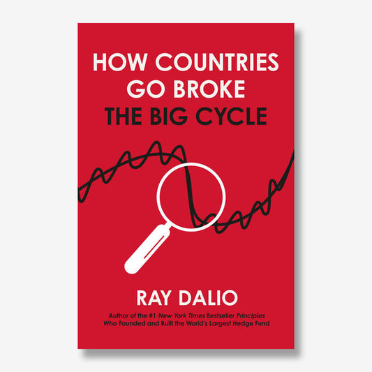 How Countries Go Broke: The Big Cycle