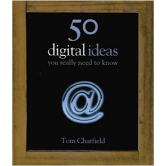 50 Digital Ideas You Really Need to Know