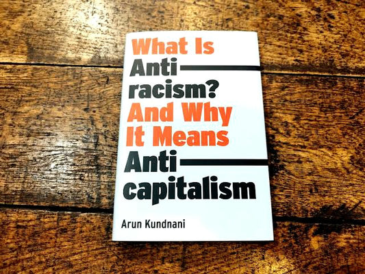 What Is Antiracism? And Why It Means Anticapitalism