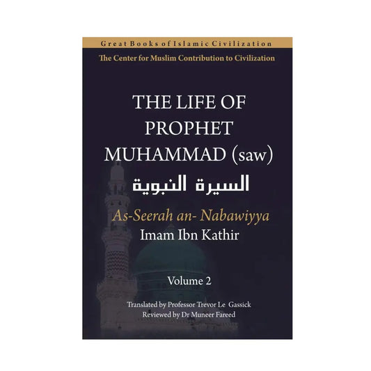 The Life of Prophet Muhammad [Volume 2]