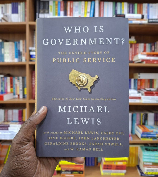 Who is Government? The Untold Story of Public Service