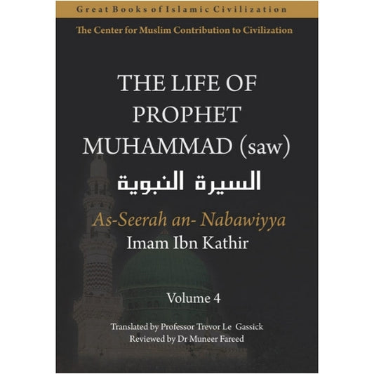 The Life of Prophet Muhammad [Volume 4]