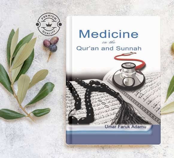 Medicine in the Quran and Sunnah