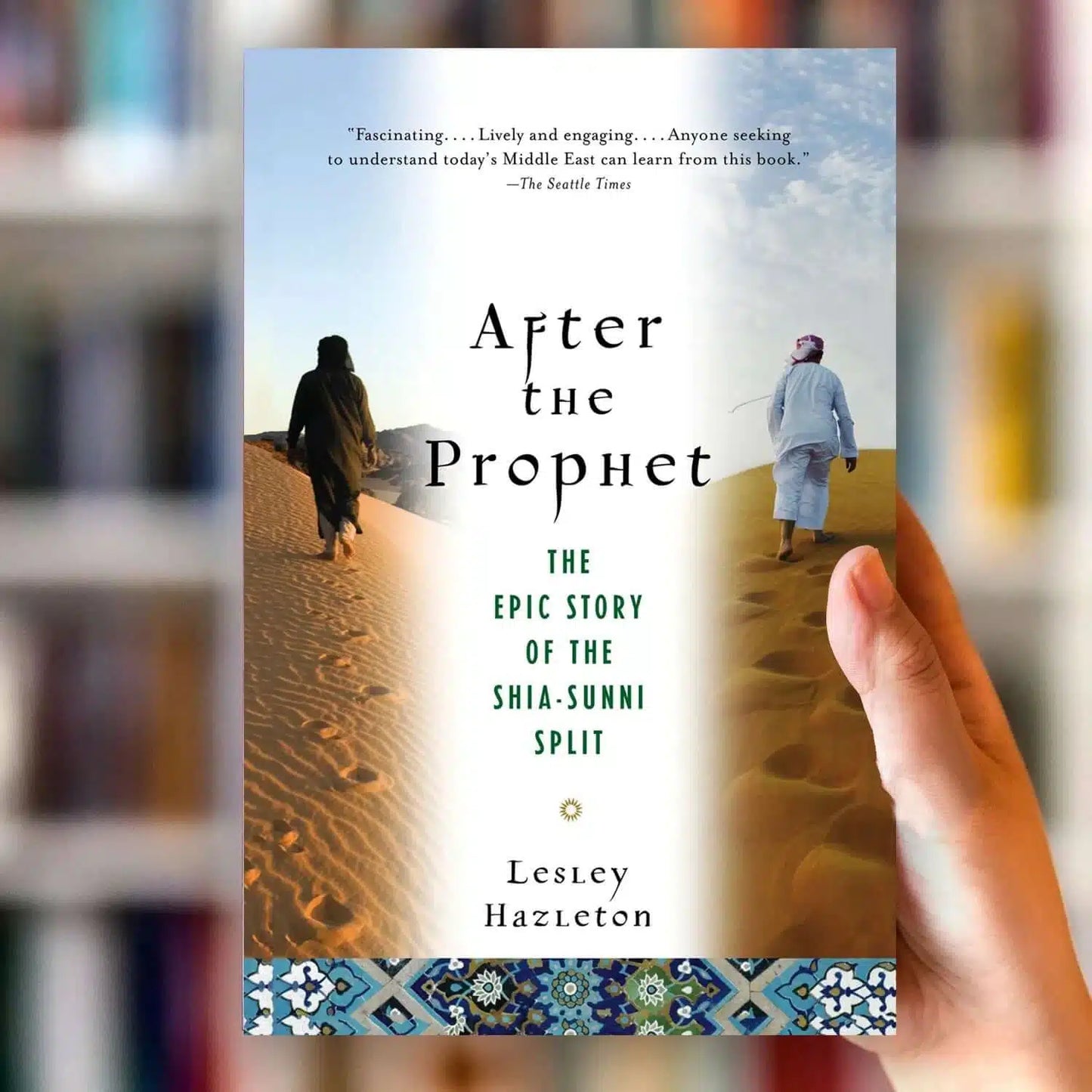 After the Prophet: The Epic Story of the Shia-Sunni Split in Islam