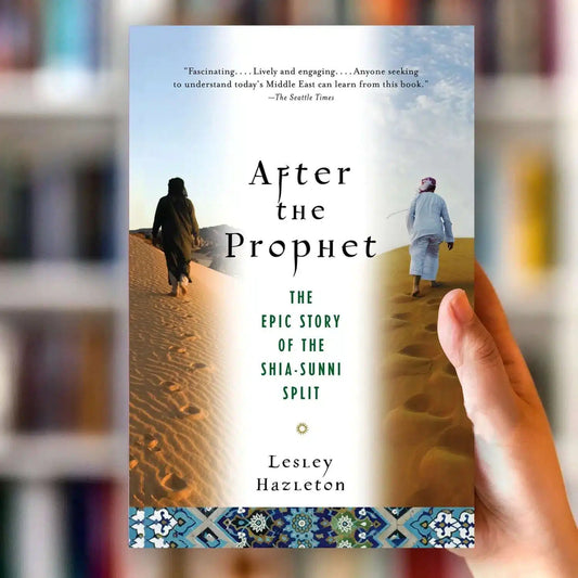 After the Prophet: The Epic Story of the Shia-Sunni Split in Islam