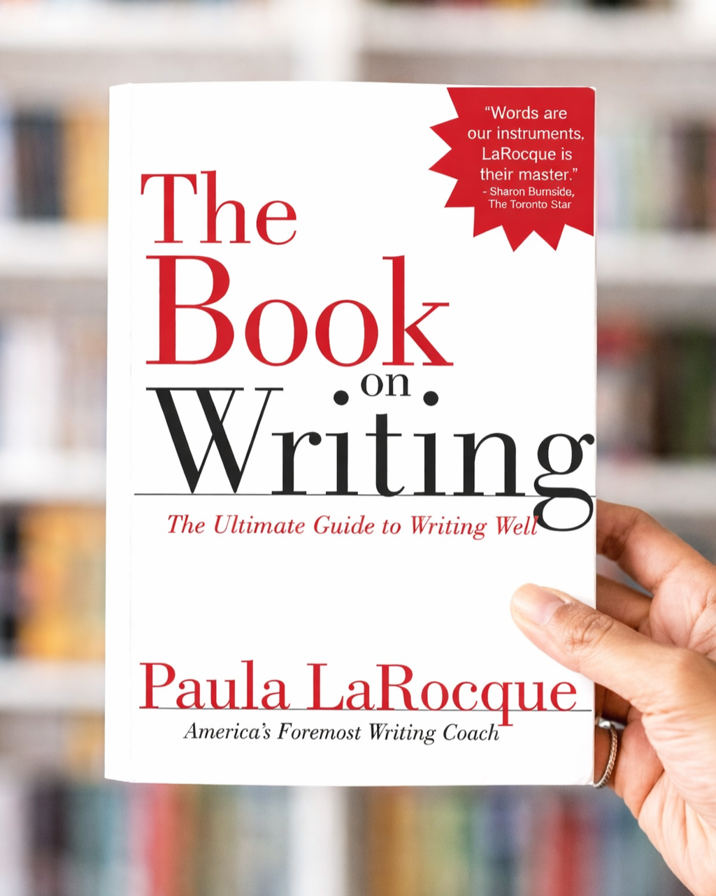 The Book on Writing: The Ultimate Guide to Writing Well