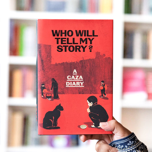 Who Will Tell My Story? A Gaza Diary