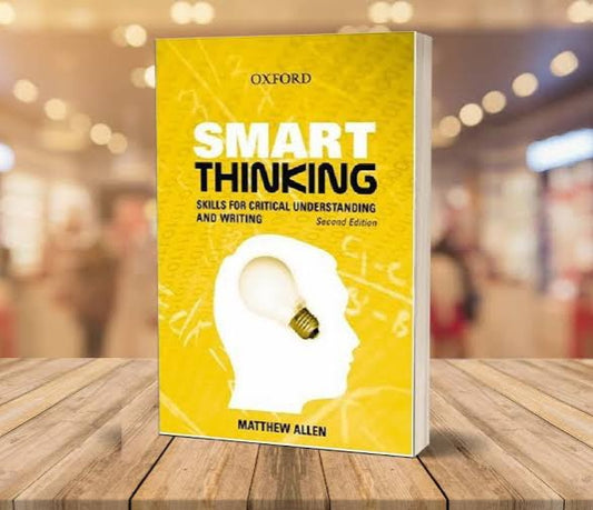 Smart Thinking: Skills for Critical Understanding and Writing