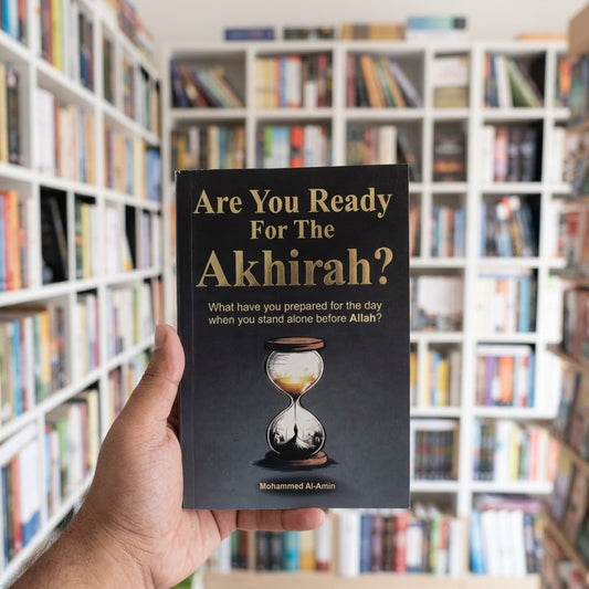 Are You Ready For The Akhirah?