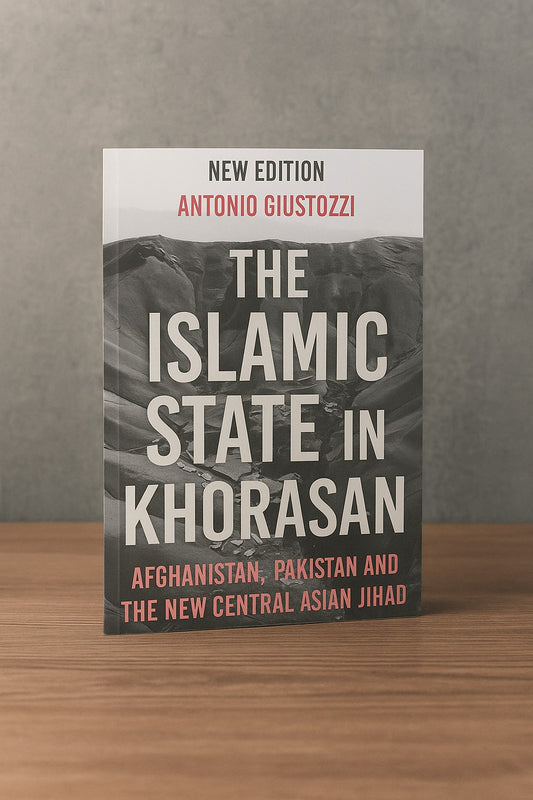 The Islamic State in Khorasan: Afghanistan, Pakistan and the New Central Asian Jihad