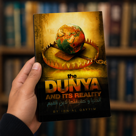 The Dunya and Its Reality
