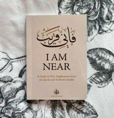 I am Near: A Guide to Dua
