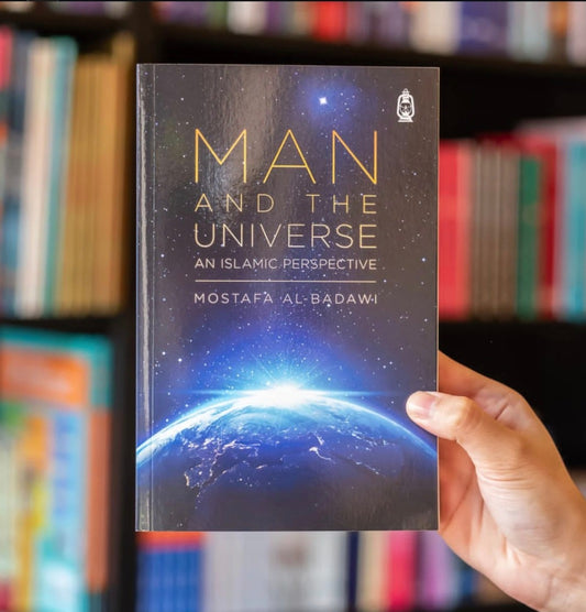 Man & The Universe: An Islamic Perspective
