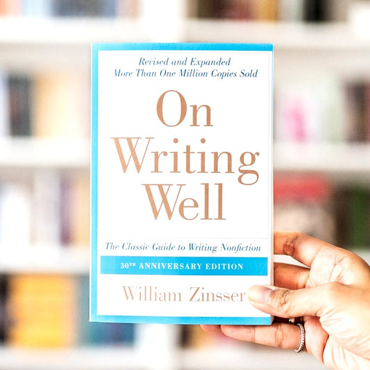 On Writing Well: The Classic Guide to Writing Nonfiction